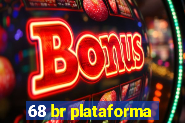 68 br plataforma